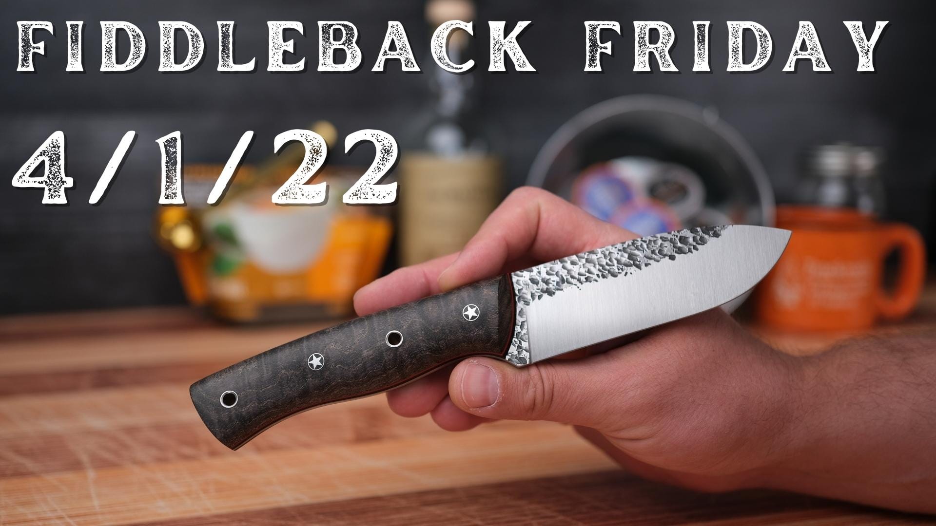 Fiddleback Friday 4/1/22 - Video Preview