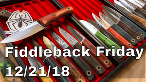 Fiddleback Friday 12/21/18 - Video Overview