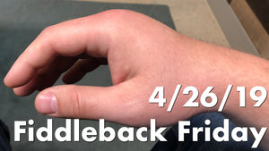 Fiddleback Friday 4/26/19 - Video Preview (cancelled)