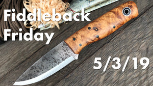 Fiddleback Friday 5/3/19 - Video Preview