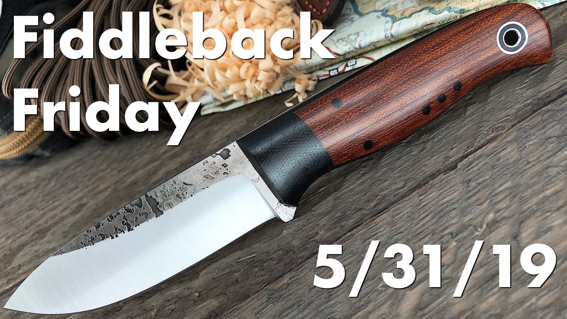Fiddleback Friday 5/31/19 - Video Preview