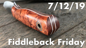 Fiddleback Friday 7/12/19 - Video Preview