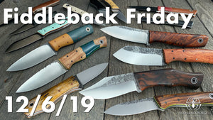 Fiddleback Friday 12/6/19 - Video Preview