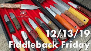 Fiddleback Friday 12/13/19 - Video Preview