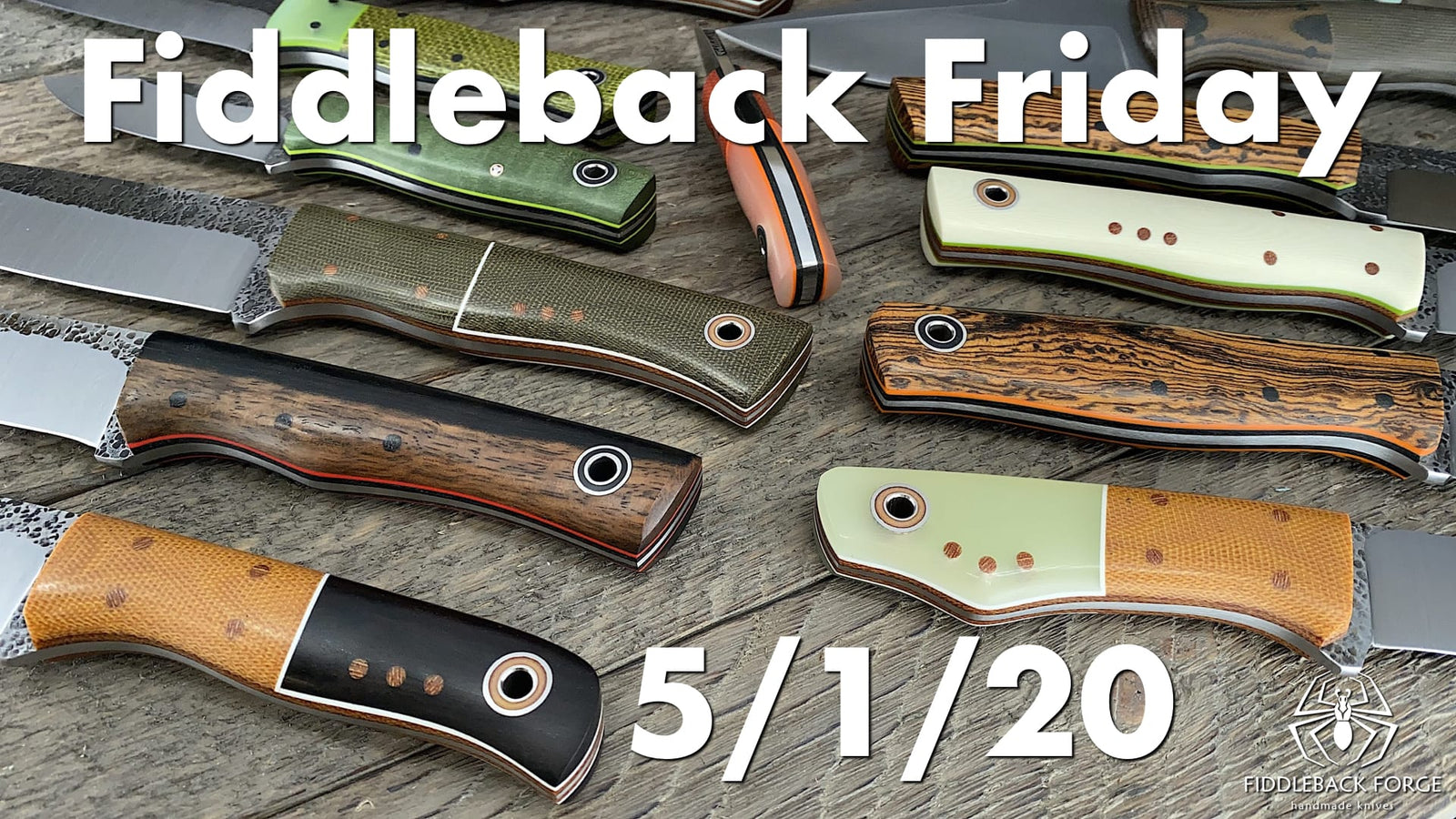 Fiddleback Friday 5-1-20 - Video Preview