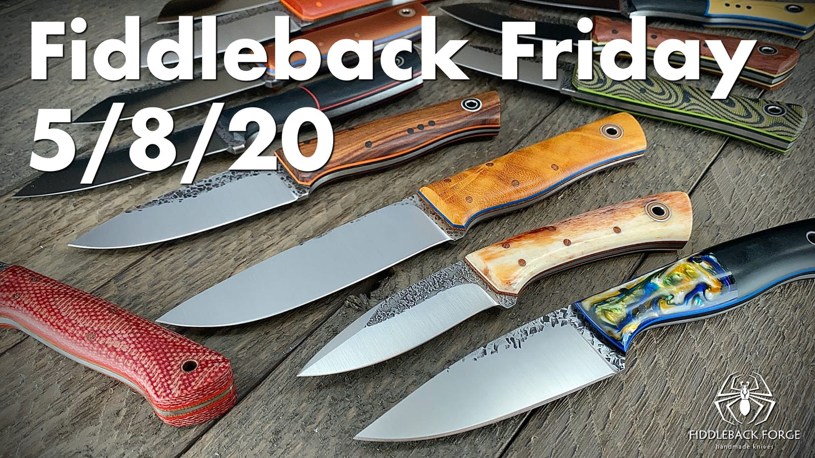 Fiddleback Friday 5/8/20 - Video Preview