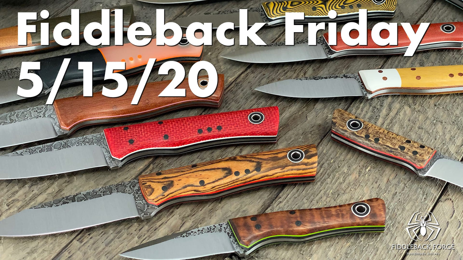 Fiddleback Friday 5/15/20 - Video Preview