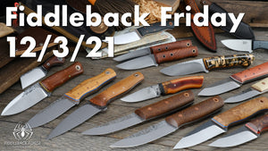 Fiddleback Friday 12/3/21 - Video Preview