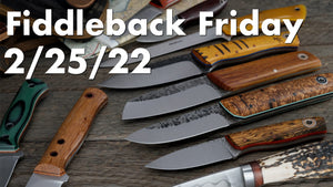 Fiddleback Friday 2/25/22 - Video Preview